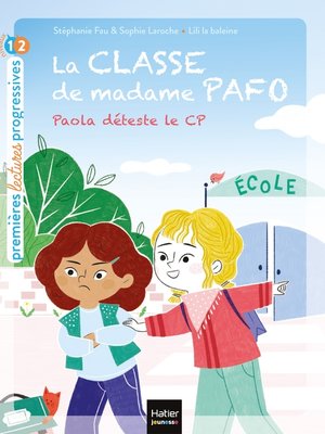 cover image of La classe de Madame Pafo--Paola déteste le CP--CP 6/7 ans